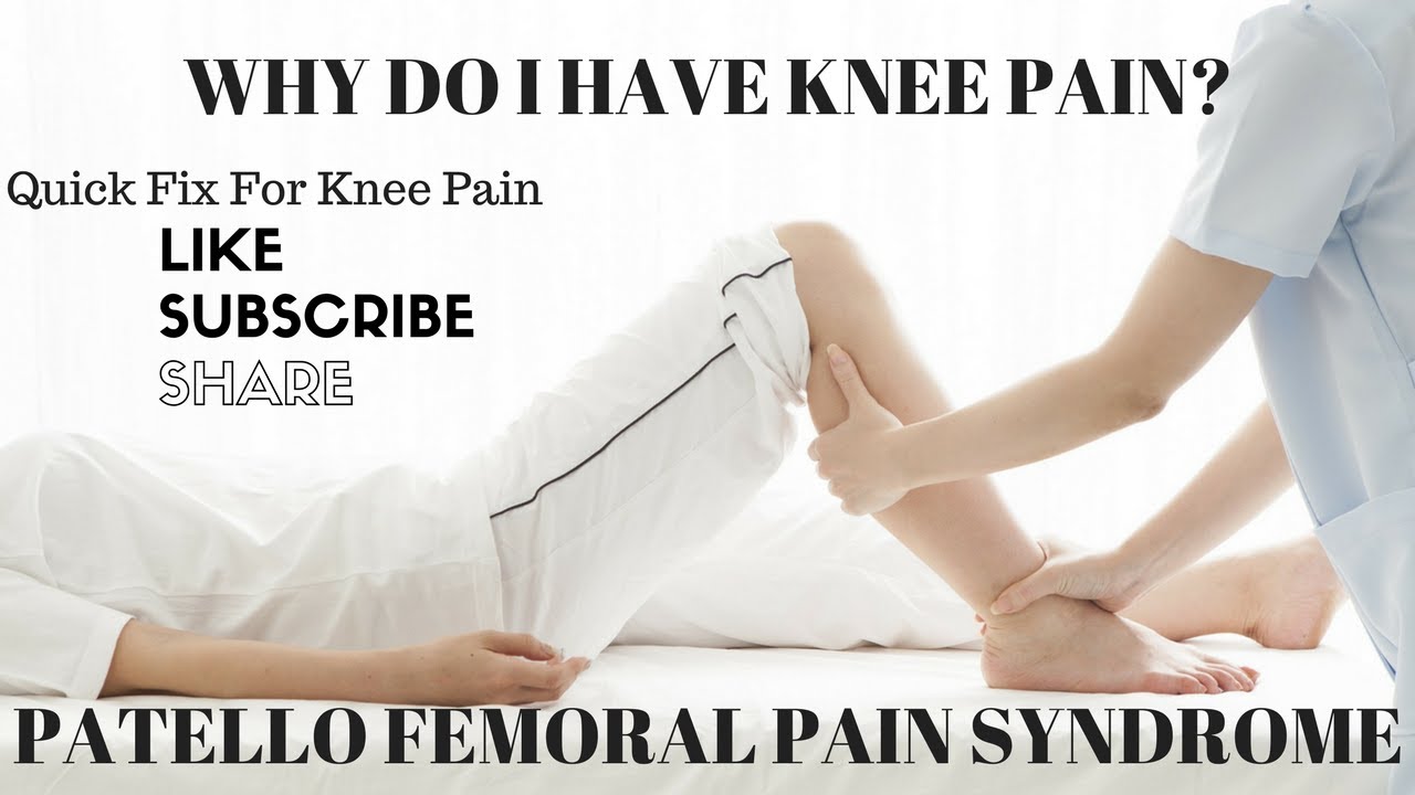 Why Do I Have Knee Pain? Quick Fix For PFPS - Capital Physiotherapy